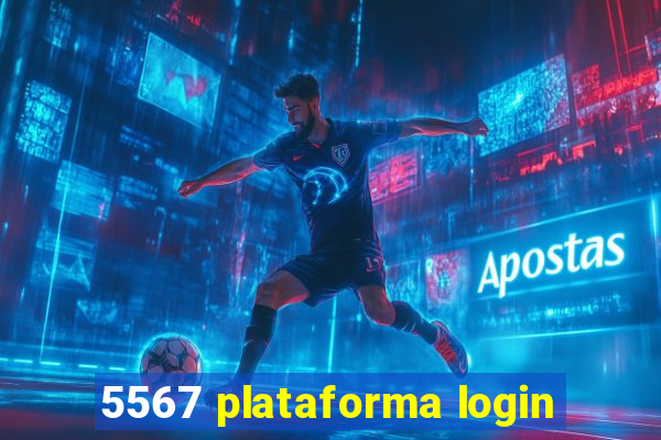 5567 plataforma login